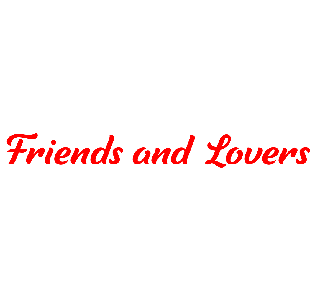 Friends and Lovers