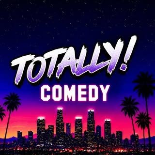 Totally Comedy Show