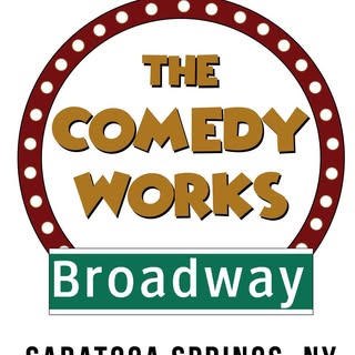 The Comedy Works Saratoga